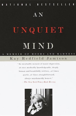 An Unquiet Mind(English, Paperback, Jamison Kay Redfield)
