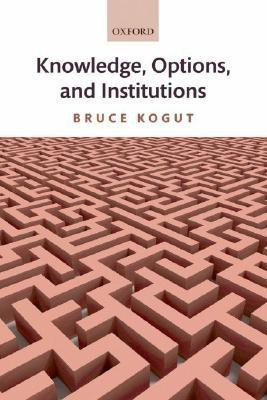 Knowledge, Options, and Institutions(English, Hardcover, Kogut Bruce)