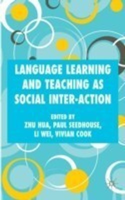 Language Learning and Teaching as Social Inter-action(English, Hardcover, unknown)