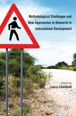 Methodological Challenges and New Approaches to Research in International Development(English, Hardcover, unknown)
