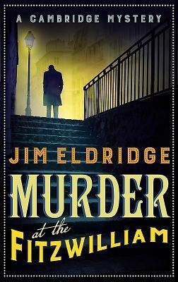 Murder at the Fitzwilliam(English, Paperback, Eldridge Jim)