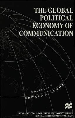 The Global Political Economy of Communication(English, Paperback, unknown)