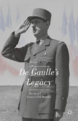 De Gaulle's Legacy(English, Hardcover, Nester W.)