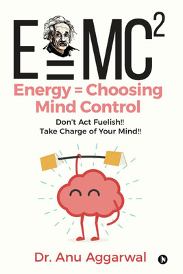E=Mc2; Energy = Choosing Mind Control(English, Paperback, unknown)