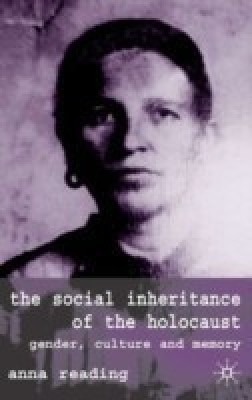 The Social Inheritance of the Holocaust(English, Hardcover, Reading A.)