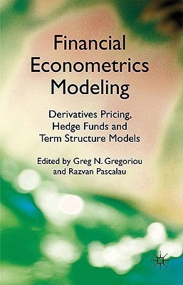 Financial Econometrics Modeling: Derivatives Pricing, Hedge Funds and Term Structure Models(English, Hardcover, unknown)