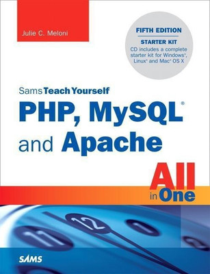 Sams Teach Yourself PHP, MySQL and Apache All in One(English, Mixed media product, Meloni Julie C.)