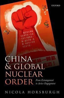China and Global Nuclear Order(English, Hardcover, Horsburgh Nicola)