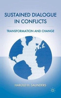 Sustained Dialogue in Conflicts(English, Hardcover, Saunders H.)