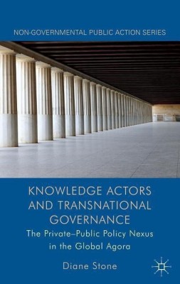 Knowledge Actors and Transnational Governance(English, Hardcover, Stone D.)