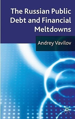 The Russian Public Debt and Financial Meltdowns(English, Hardcover, Vavilov A.)