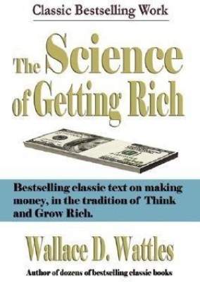 The Science of Getting Rich(English, Paperback, Wattles Wallace D)