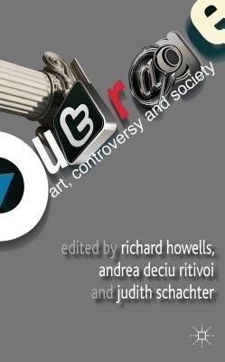 Outrage: Art, Controversy, and Society(English, Hardcover, unknown)