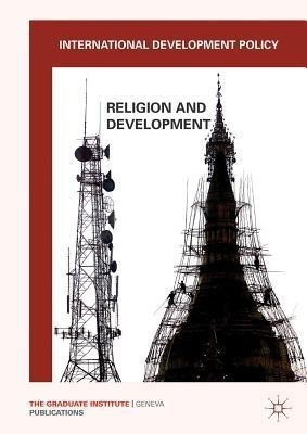 International Development Policy: Religion and Development(English, Paperback, unknown)