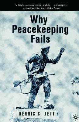 Why Peacekeeping Fails(English, Electronic book text, Jett D.)