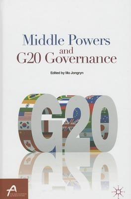 Middle Powers and G20 Governance(English, Hardcover, unknown)