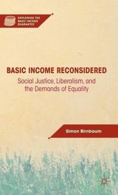 Basic Income Reconsidered(English, Hardcover, Birnbaum S.)