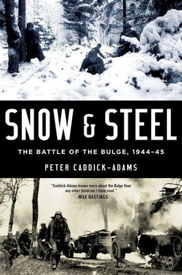 Snow and Steel(English, Paperback, Caddick-Adams Peter)