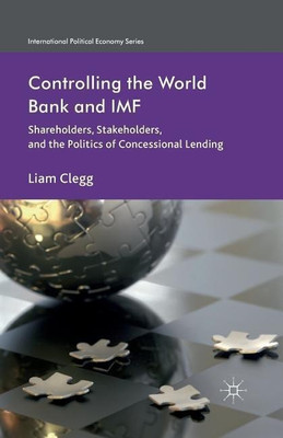 Controlling the World Bank and IMF(English, Paperback, Clegg Liam)