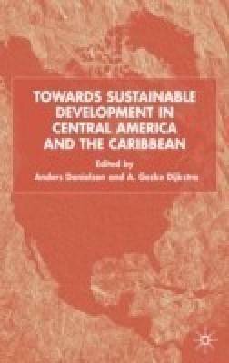 Towards Sustainable Development in Central America and the Caribbean(English, Hardcover, unknown)