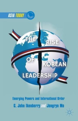 The Rise of Korean Leadership(English, Hardcover, Ikenberry G.)