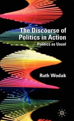 The Discourse of Politics in Action(English, Hardcover, Wodak R.)