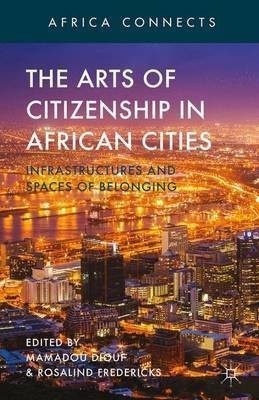 The Arts of Citizenship in African Cities(English, Hardcover, unknown)