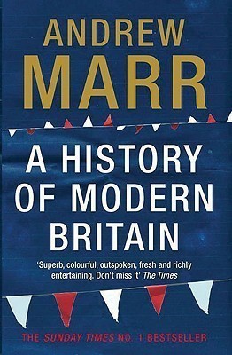 A History of Modern Britain(English, Paperback, Marr Andrew)