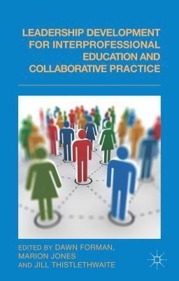 Leadership Development for Interprofessional Education and Collaborative Practice(English, Hardcover, unknown)