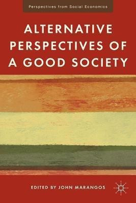 Alternative Perspectives of a Good Society(English, Hardcover, Marangos J.)