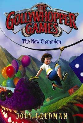 The Gollywhopper Games: The New Champion(English, Paperback, Feldman Jody)