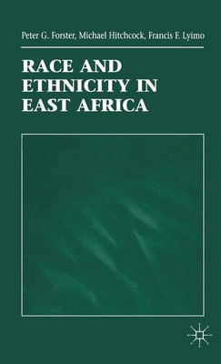 Race and Ethnicity in East Africa(English, Hardcover, Forster P.)