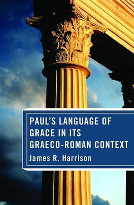Paul's Language of Grace in its Graeco-Roman Context(English, Paperback, Harrison James R)