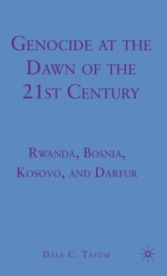 Genocide at the Dawn of the Twenty-First Century(English, Hardcover, Tatum D.)