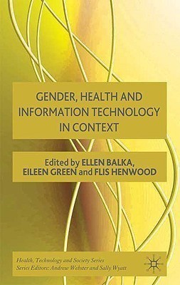 Gender, Health and Information Technology in Context(English, Hardcover, unknown)