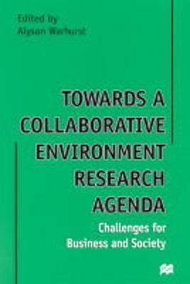 Towards a Collaborative Environment Research Agenda: Challenges for Business and Society(English, Hardcover, unknown)