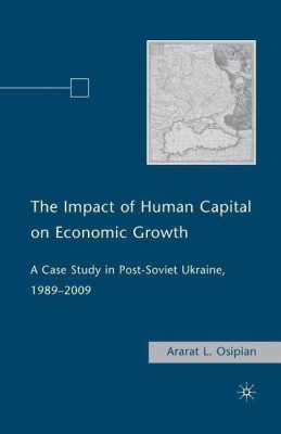 The Impact of Human Capital on Economic Growth(English, Paperback, Osipian A.)