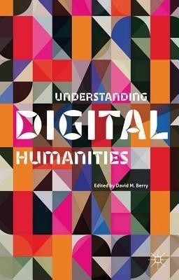 Understanding Digital Humanities(English, Paperback, unknown)