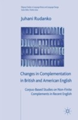 Changes in Complementation in British and American English(English, Hardcover, Rudanko J.)