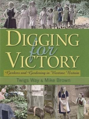 Digging for Victory(English, Hardcover, Way Twigs)