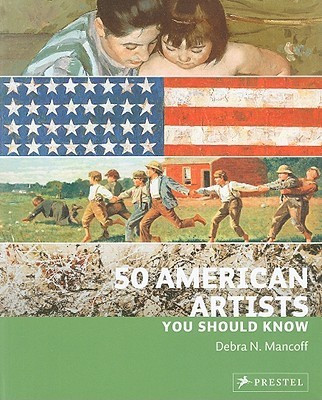 50 American Artists You Should Know(English, Paperback, Mancoff Debra)