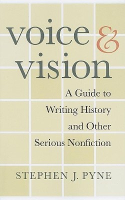 Voice and Vision(English, Paperback, Pyne Stephen J.)