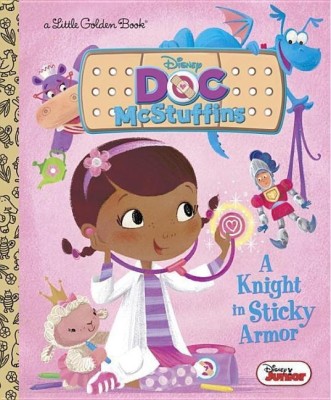 A Knight in Sticky Armor (Disney Junior: Doc McStuffins)(English, Hardcover, Posner-Sanchez Andrea)