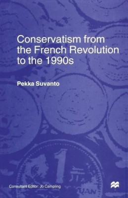 Conservatism from the French Revolution to the 1990s(English, Paperback, Suvanto Pekka)