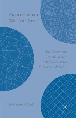 Agents of the Welfare State(English, Paperback, Jewell C.)