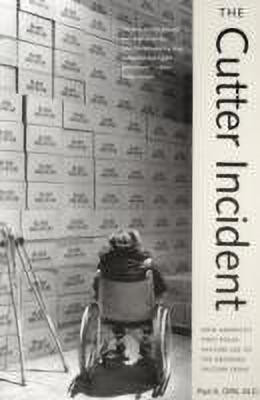 The Cutter Incident(English, Paperback, Offit Paul A. MD)
