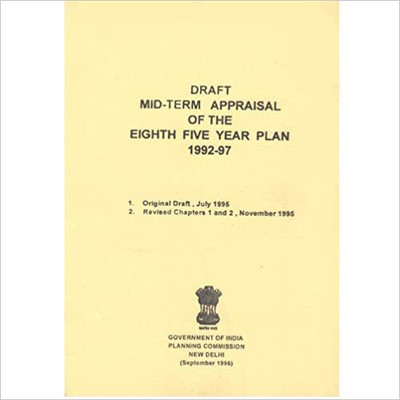 Draft Mid-Term Appraisal Of The Eighth Five Year Plan 1992-97(Paperback, Planning Commission)