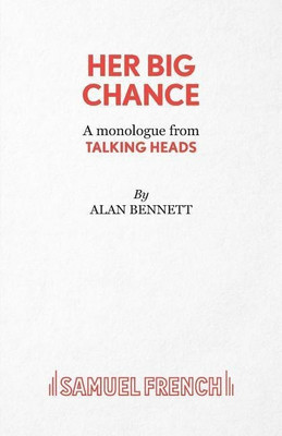 Her Big Chance(English, Paperback, Bennett Alan)