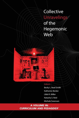 Collective Unravelings of the Hegemonic Web(English, Paperback, unknown)