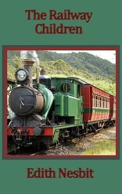 The Railway Children(English, Hardcover, Nesbit Edith)